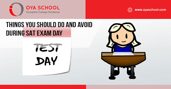 Things You Should Do And Avoid During SAT Exam Day